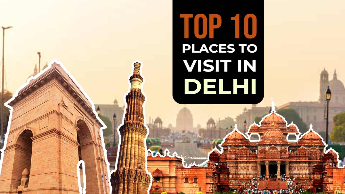 Top-10-Places-to-Visit-in-Delhi-03.jpg