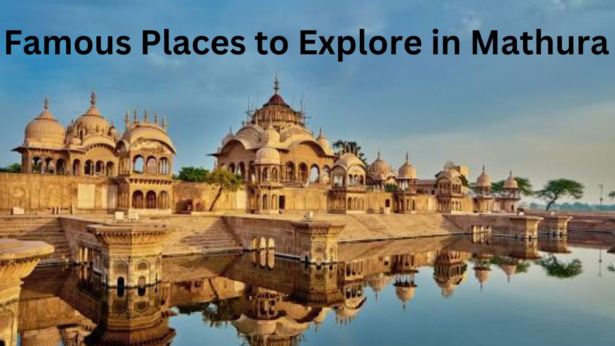 Famous Places to Explore in Mathura.jpg